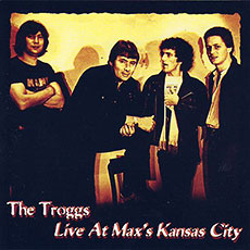 The Troggs, Live at Max's Kansas City album cover